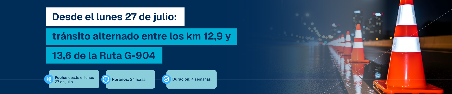 Tránsito alternado permanente en la Ruta G-904 entre los km 12,9 y 13,6 desde el lunes 27 de julio