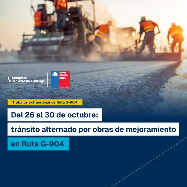 Tránsito alternado en la Ruta G-904 entre los kilómetros 13,7 y 14,5 y entre los kilómetros 8,9 y 9,2, del 26 al 30 de octubre de 2026